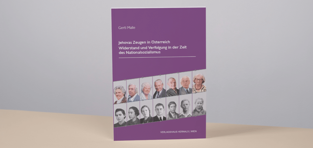 Mock up des Buches "Jehovas Zeugen in Österreich - Widerstand und Verfolgung in der Zeit des NS | Gerti Malle" et al